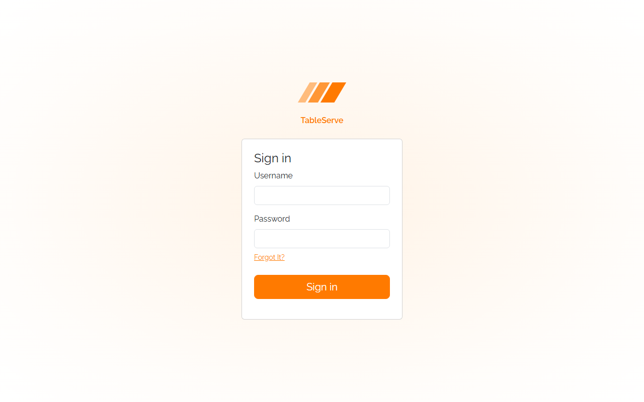Finished TableServe Sign In page: the brand logo above a centered card titled "Sign in" with Username and Password fields, a Forgot It link, and a full-width Sign in button, on an orange gradient background