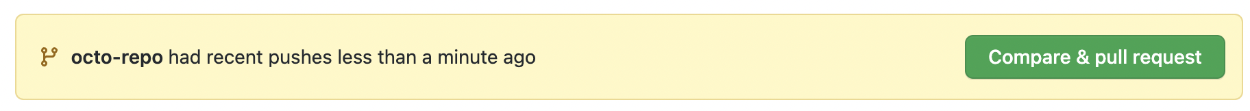 GitHub's yellow banner above the file list, showing the recently pushed branch with a "Compare & pull request" button